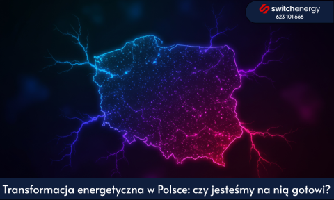 Transformacja energetyczna w Polsce: czy jesteśmy na nią gotowi?