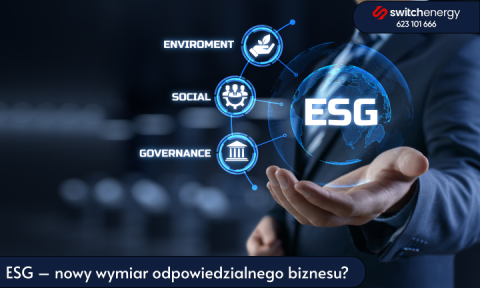 ESG – nowy wymiar odpowiedzialnego biznesu?