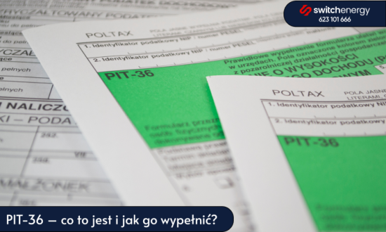 PIT-36 – co to jest i jak go wypełnić?