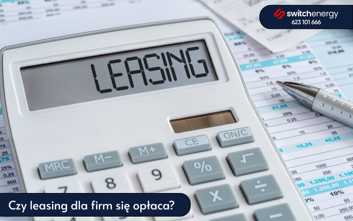 Czy leasing dla firm się opłaca?